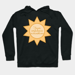 The Sound of Music I Have Confidence in Sunshine Hoodie